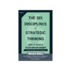 The Six Disciplines of Strategic หลัก 6 ประการของการคิดเชิงกลยุทธ์