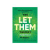 ทฤษฎีปล่อยเขา (The Let Them Theory)