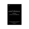 Confidence 8 ขั้นตอนสร้างความมั่นใจที่แท้จริง